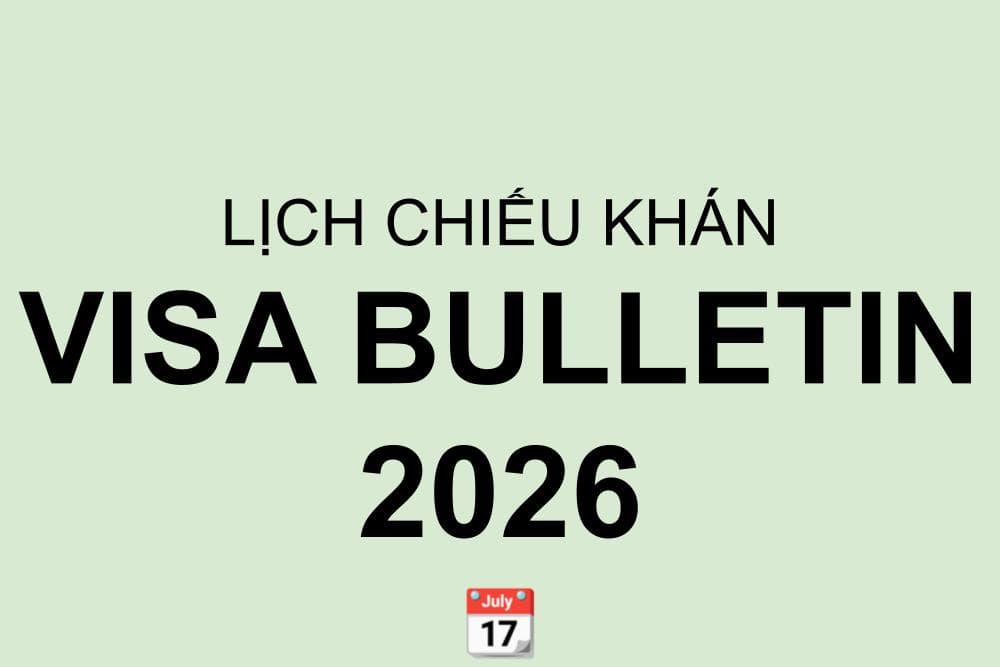 Lịch chiếu khán visa bulletin 2026