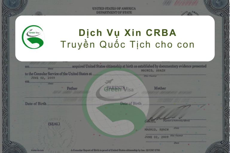 Làm CRBA - Truyền Quốc Tịch Cho Con