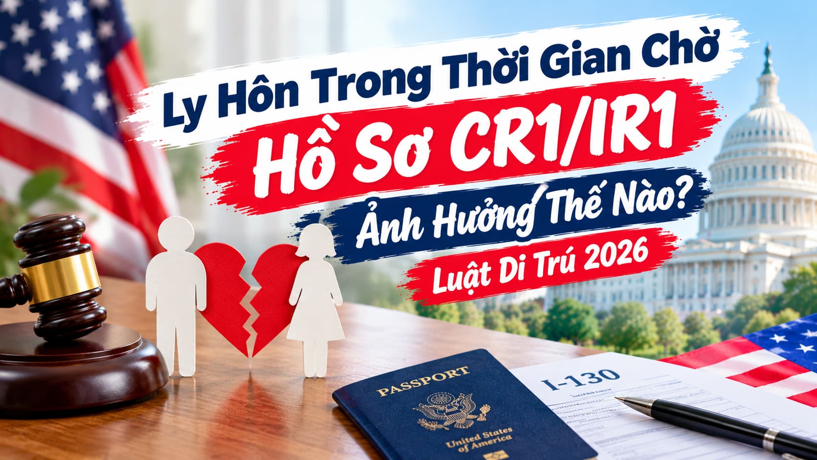 Ly Hôn Khi Chờ Hồ Sơ CR1/IR1