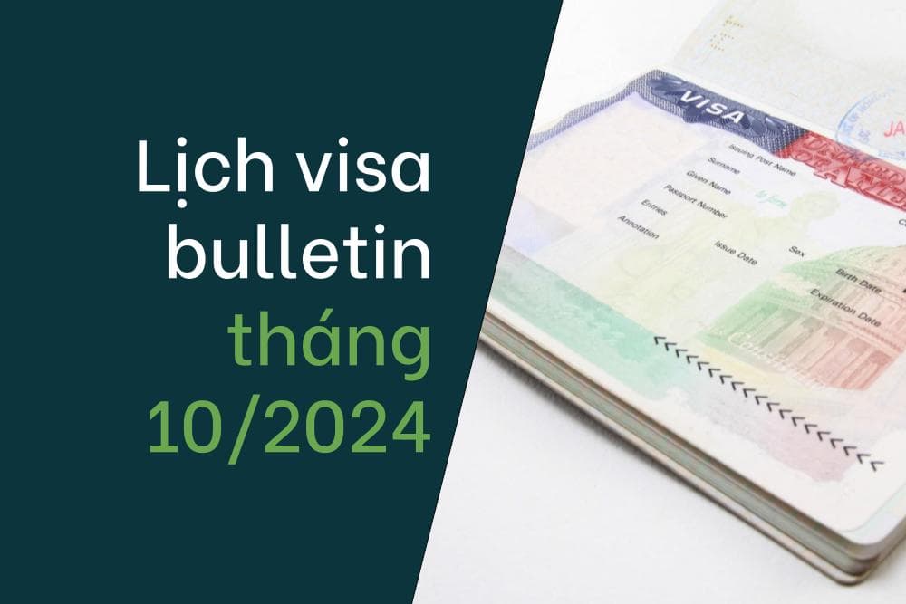 Lịch visa bulletin tháng 10/2024