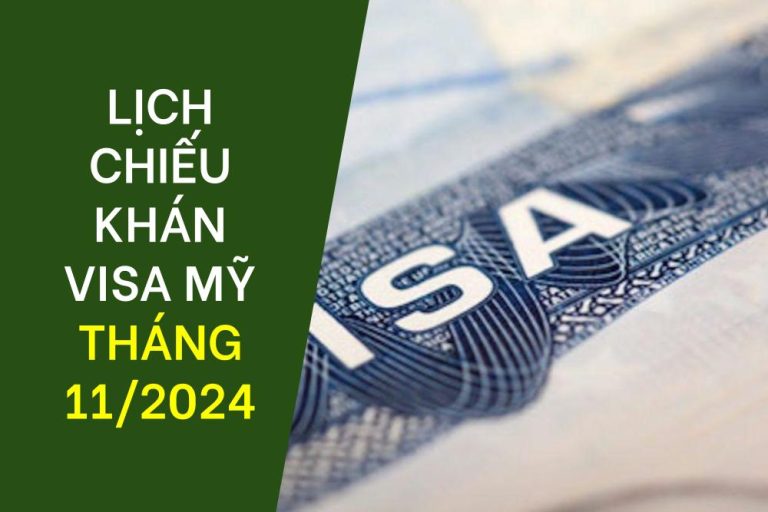 Lịch visa tháng 11/2024